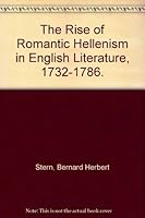 The Rise of Romantic Hellenism in English Literature, 1732-1786. 0374976198 Book Cover