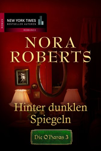 Die O'Haras 03: Hinter dunklen Spiegeln [German] 3899415191 Book Cover