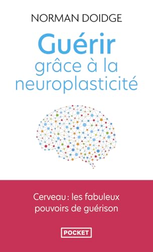 Guérir grâce à la neuroplasticité