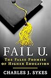 Image of Fail U.: The False Promise of Higher Education