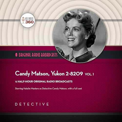 Hollywood 360 - producer's Candy Matson, Yukon 2-8209, Vol. 1 episode artwork