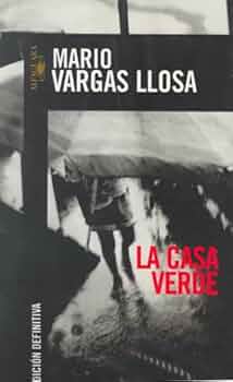 洋書 La casa verde/ Mario Vargas Llosa La casa verde: Agencia Literaria Carmen Balcells