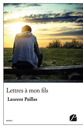 Télécharger Lettres à mon fils (Roman) PDF