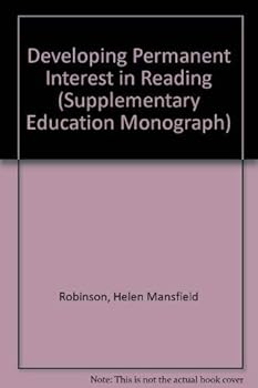 Paperback Developing Permanent Interest in Reading (Volume 84) (Supplementary Educational Monographs) Book