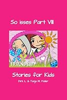 So Isses Part VIII: Stories for Kids 1508669457 Book Cover