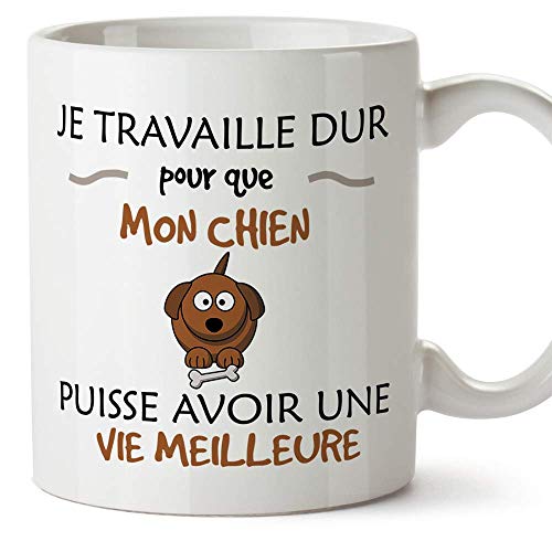 Mugffins Céramique mug Tasses de Petit déjeuner Originales - Je Travaille Dur pour Que Mon Chien puisse Avoir Une Vie Meilleure 350ml - idées de Cadeaux...