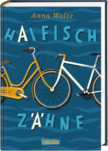 Haifischzähne: Kinderbuch ab 10 Jahren über eine Fahrradtour, zwölf...