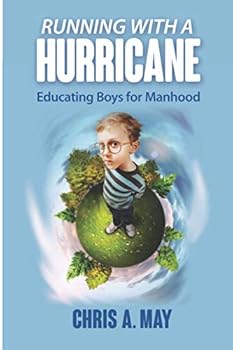 Paperback Running with a Hurricane: Educating Boys for Manhood Book