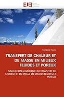 Transfert de Chaleur Et de Masse En Milieux Fluides Et Poreux 6131563411 Book Cover