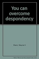 You can overcome despondency 0801061024 Book Cover