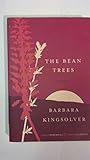 The Bean Trees: A Novel