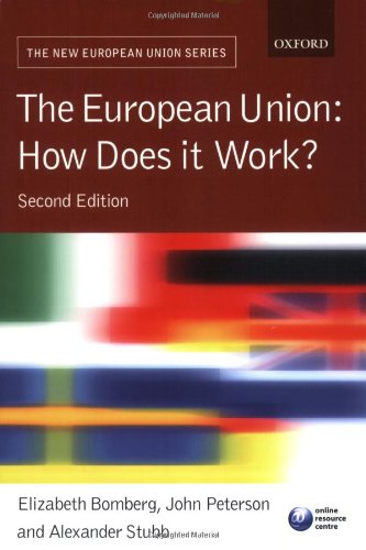 The European Union: How Does it Work? (New European Union