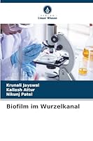 Biofilm im Wurzelkanal (German Edition) 6200819270 Book Cover