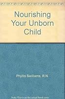Nourishing Your Unborn Child 0380004720 Book Cover