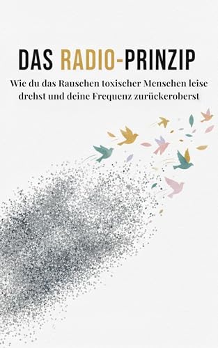 Das Radio-Prinzip: Wie du das Rauschen toxischer Menschen leise drehst und deine Frequenz zurückeroberst