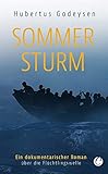 Sommersturm. Ein dokumentarischer Roman über die Flüchtlingswelle