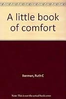A little book of comfort 0687221455 Book Cover