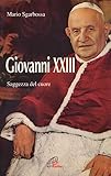 sgarbossa veneziana  Giovanni XXIII. Saggezza del cuore