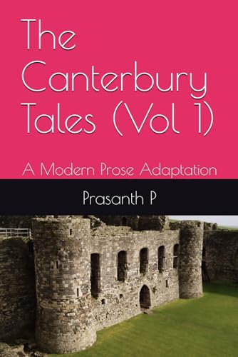 The Canterbury Tales (Vol 1): A Modern Prose Adaptation