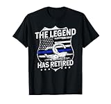 The Legend Has Retired Police Officer Retirement T-Shirt