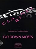  Go Down Moses: 4 Klarinetten (2 Klarinetten in B, Alt-Klarinette in Es (Klarinette in B) und Bass-Klarinette in B). Partitur und Stimmen.