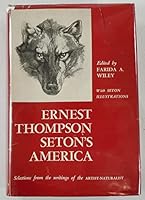 ERNEST THOMPSON SETON'S AMERICA. Selections From The Writings of The Artist Naturalist. B009L5LUXG Book Cover