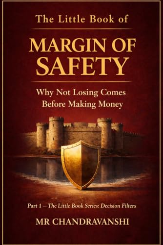 The Little Book of Margin of Safety: Why Not Losing Comes Before Making Money | Capital | Risk | Survival (The Little Book Series: Decision Filters)