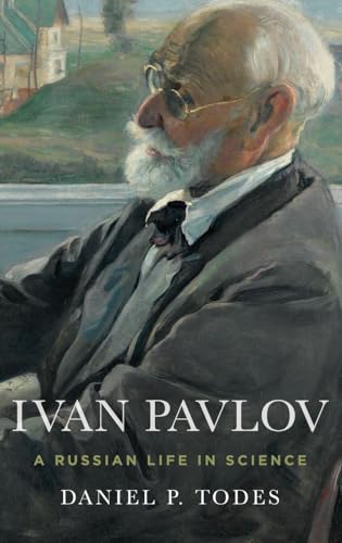 Ivan Pavlov: A Russian Life in Science