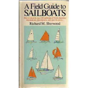 A Field Guide to Sailboats of North America (Peterson Field Guides)