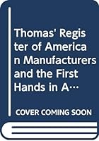 Thomas' Register of American Manufacturers and the First Hands in All Lines: The Buyers' Guide, 1905-1906 9995536048 Book Cover