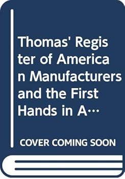 Hardcover Thomas' Register of American Manufacturers and the First Hands in All Lines: The Buyers' Guide, 1905-1906 Book