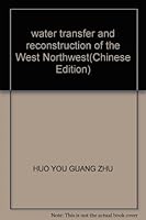 water transfer and reconstruction of the West Northwest 7202037165 Book Cover