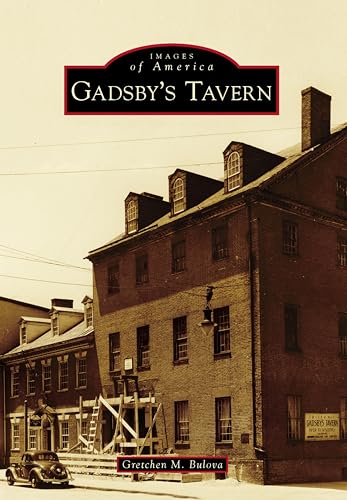 Gadsby's Tavern l'âme de l'Amérique coloniale en livre