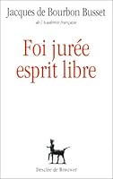 Foi jurée, esprit libre (Collection DDB) 2220032566 Book Cover