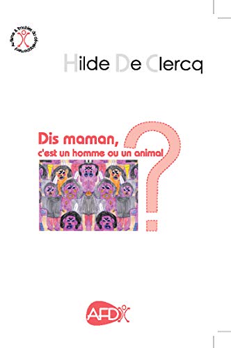  Dis maman, c'est un homme ou un animal ? Livre eBook France