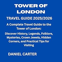 Tower of London Travel Guide 2025/2026 Audiolibro Por Daniel Carter arte de portada