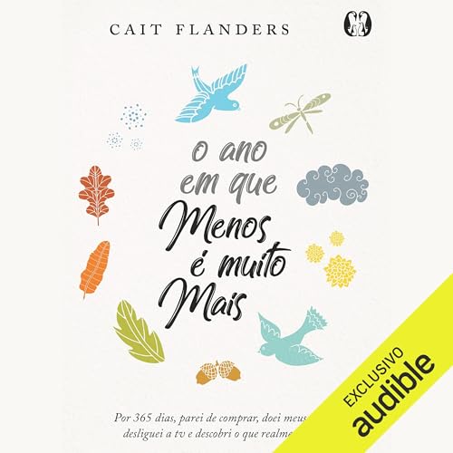 O ano em que menos &eacute; muito mais Audiolivro Por Cait Flanders capa
