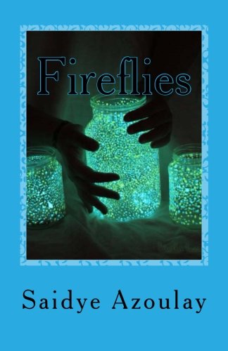 Fireflies: a collection of poetry by Saidye Azoulay