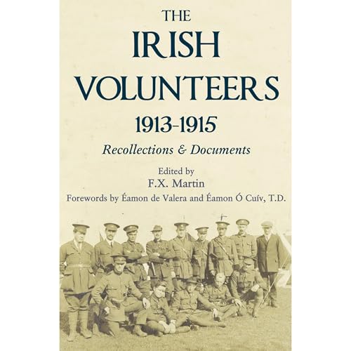 The Irish Volunteers 1913-1915 by F. X. Martin episode artwork