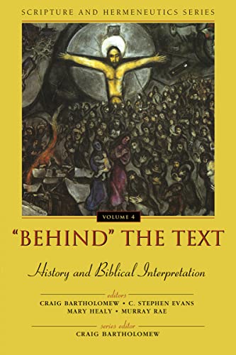 'Behind' the Text: History and Biblical Interpr... 031023414X Book Cover