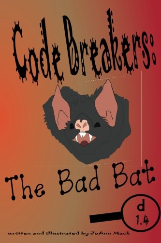 The Bad Bat: a decodable phonics reader (Code Breakers)