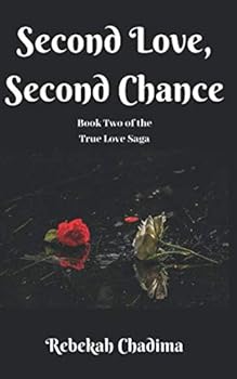 Paperback Second Love, Second Chance (True Love Saga) Book