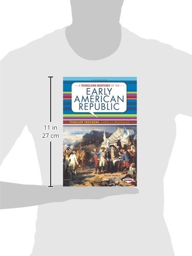 A Timeline History of the Early American Republic (Timeline Trackers: America's Beginnings) - Image 3