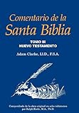 Comentario de la Santa Biblia, Tomo 3 (Spanish Edition)