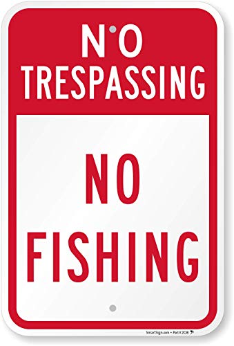 Panneau no trespassing aluminium pour stopper la pêche sauvage sur votre rive