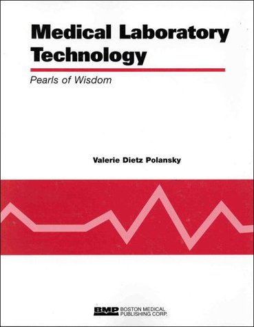Medical Laboratory Technology: Pearls of Wisdom 1584090057 Book Cover