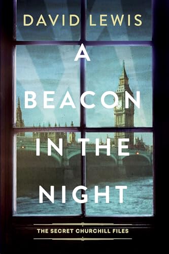 A Beacon in the Night (The Secret Churchill Files Book 2)