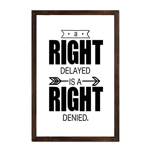 A Right Delayed Is A Right Denied : décoration murale en bois pour bureau élégant