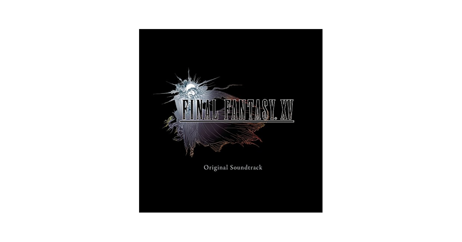 FINAL FANTASY ⅩⅤ Original Soundtrac FINAL FANTASY - Final Fantasy Xv (Original Soundtrack