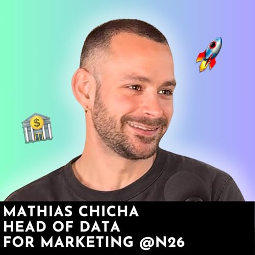 #5 - N26: Building and scaling the Data team for Marketing